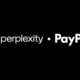 Perplexity and PayPal