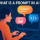 What is a prompt in AI?